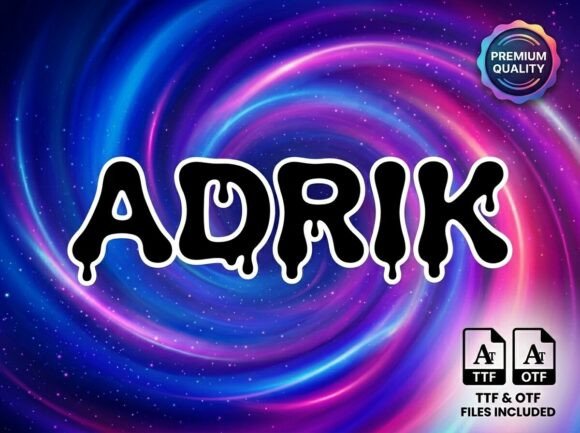Adrik Font: Bold & Dripping