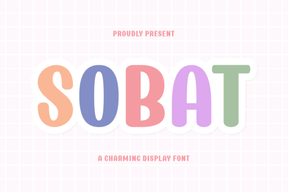 Sobat: A Bold, Energetic Display Font